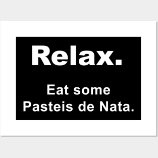 Relax Eat Some Pasteis De Nata Posters and Art